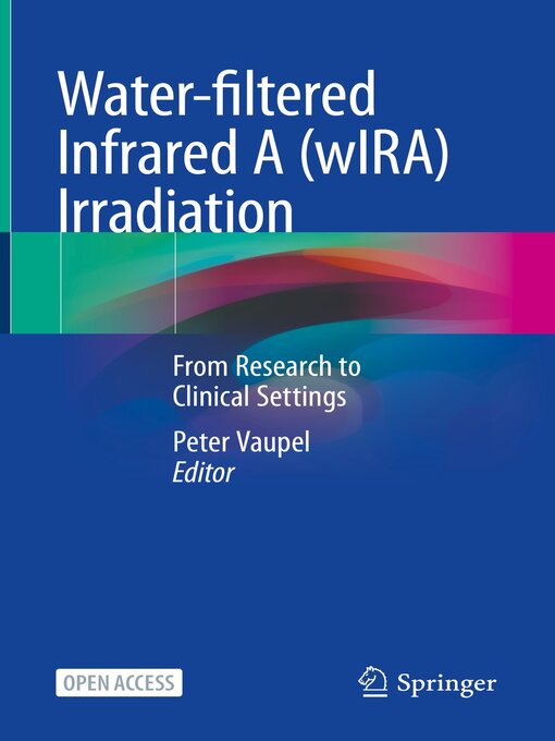 Title details for Water-filtered Infrared a (wIRA) Irradiation by Peter Vaupel - Available